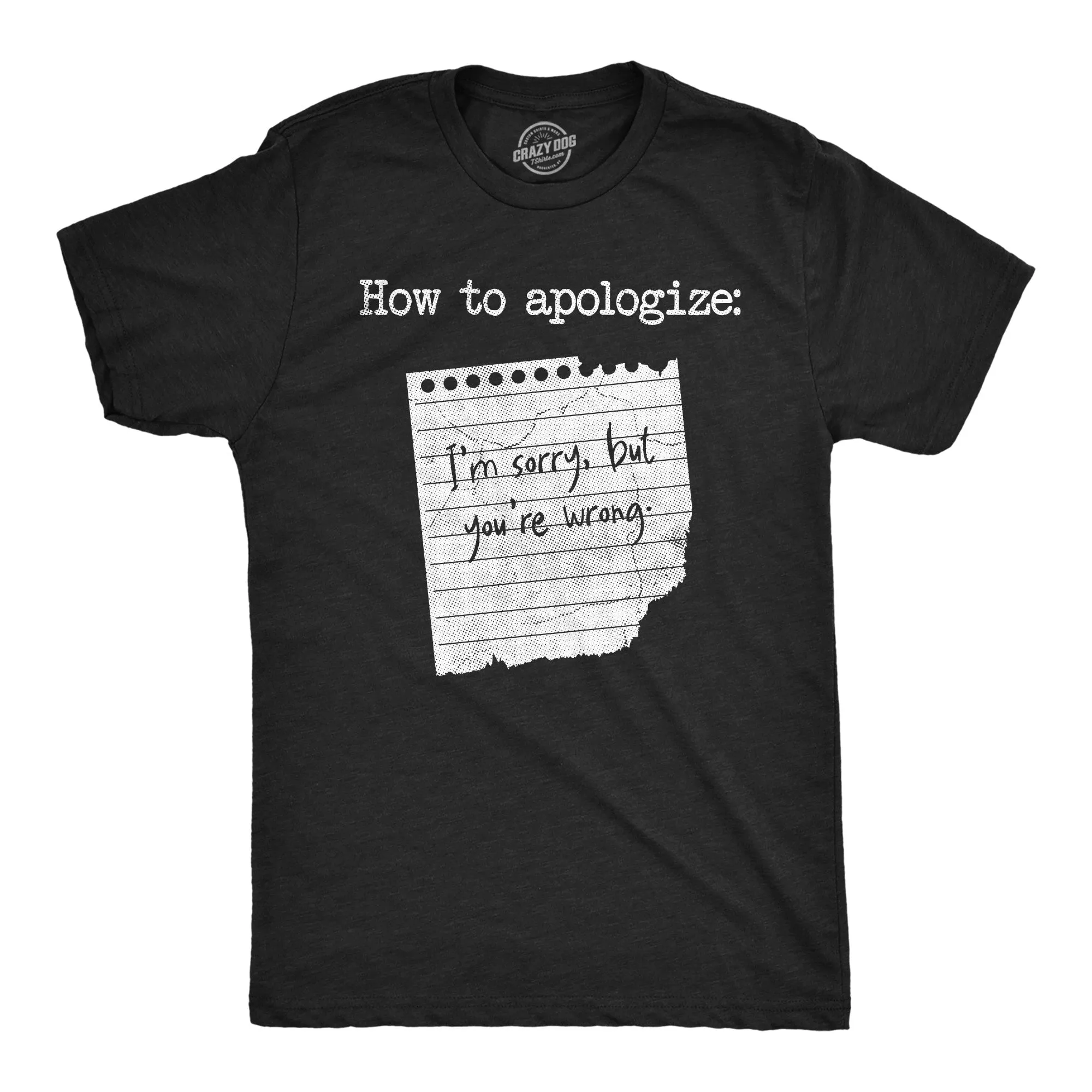 How To Apologize Men's T Shirt sold by Crazy Dog T-Shirts