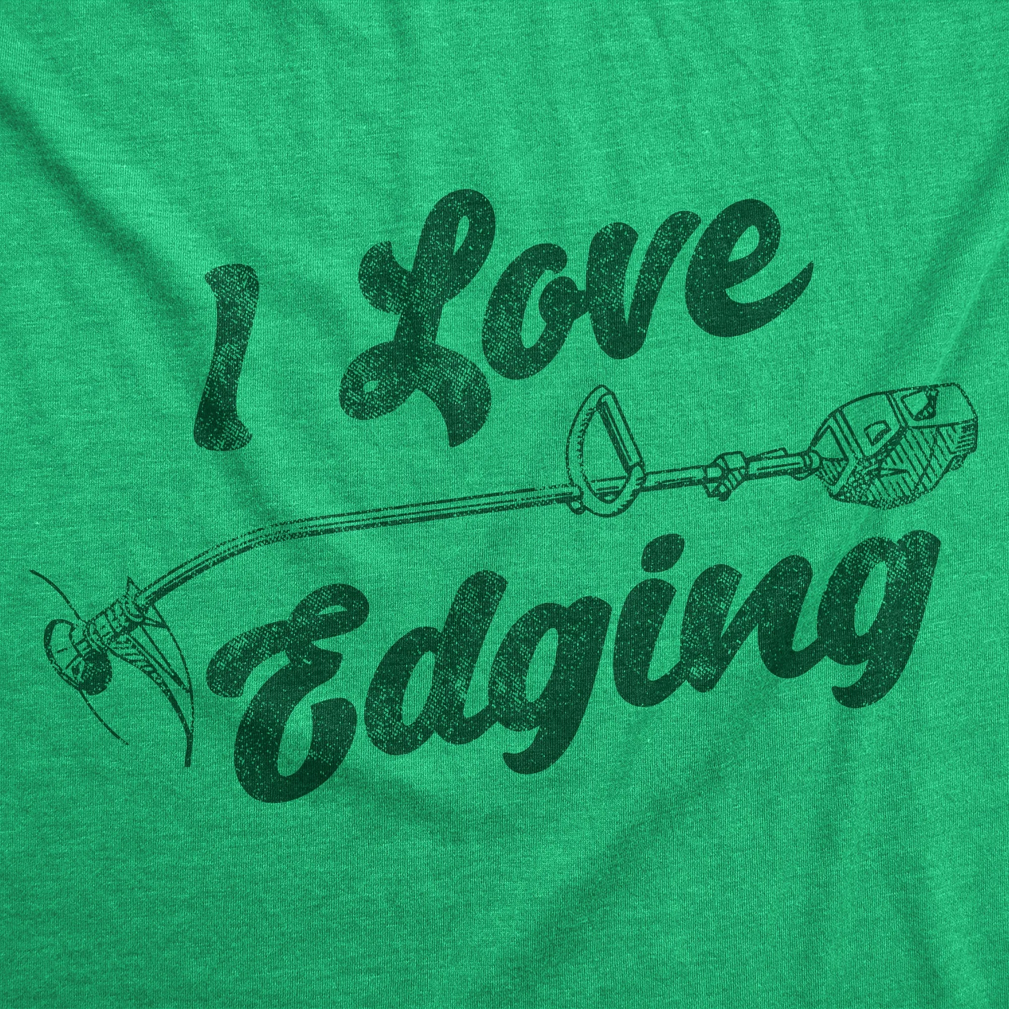 I Love Edging Men's T Shirt sold by Crazy Dog T-Shirts product image thumbnail 2