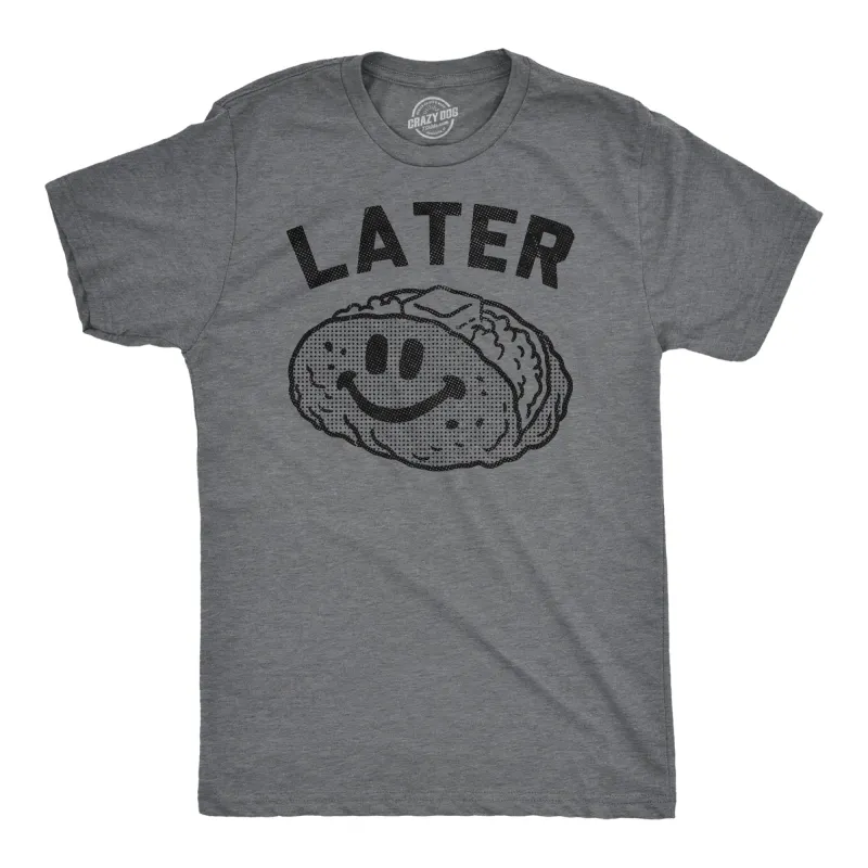 Later Tater Men's T Shirt sold by Crazy Dog T-Shirts