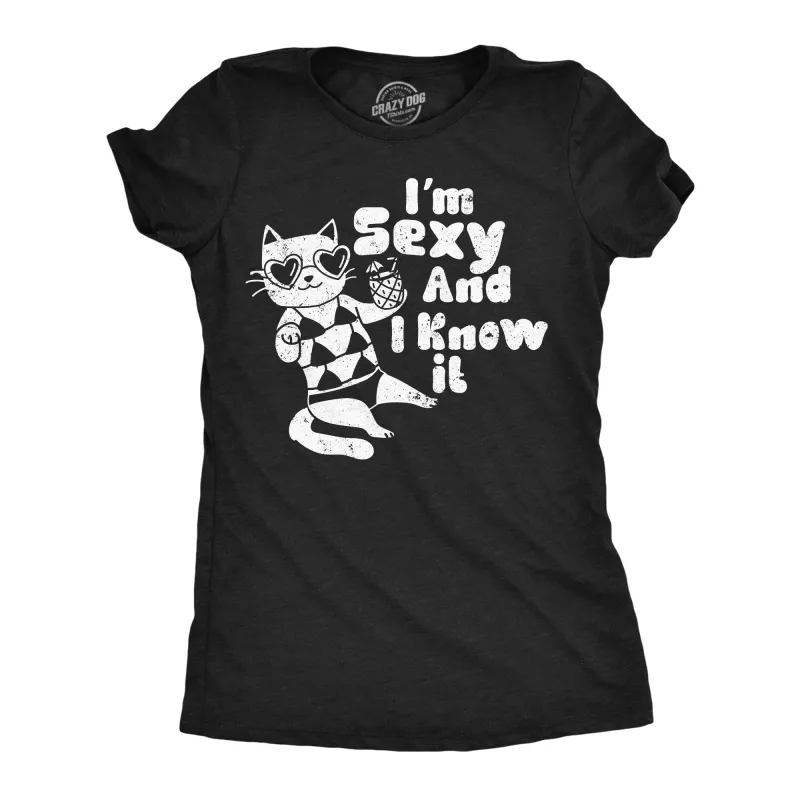 Im Sexy And I Know It Women's T Shirt sold by Crazy Dog T-Shirts