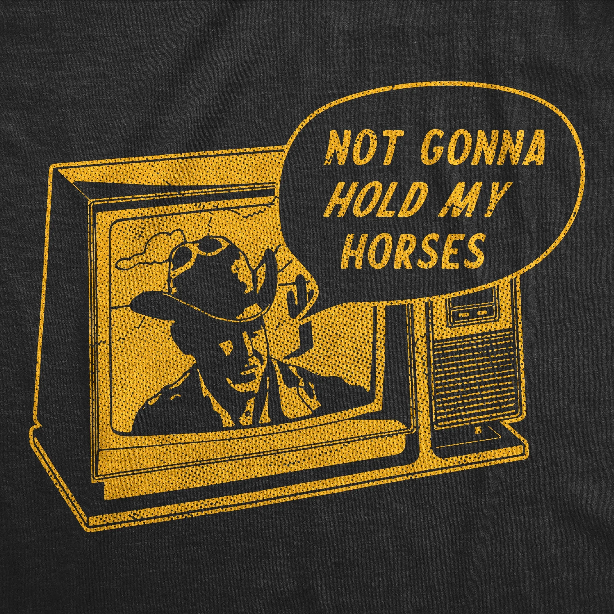 Not Gonna Hold My Horses Men's T Shirt sold by Crazy Dog T-Shirts product image thumbnail 2