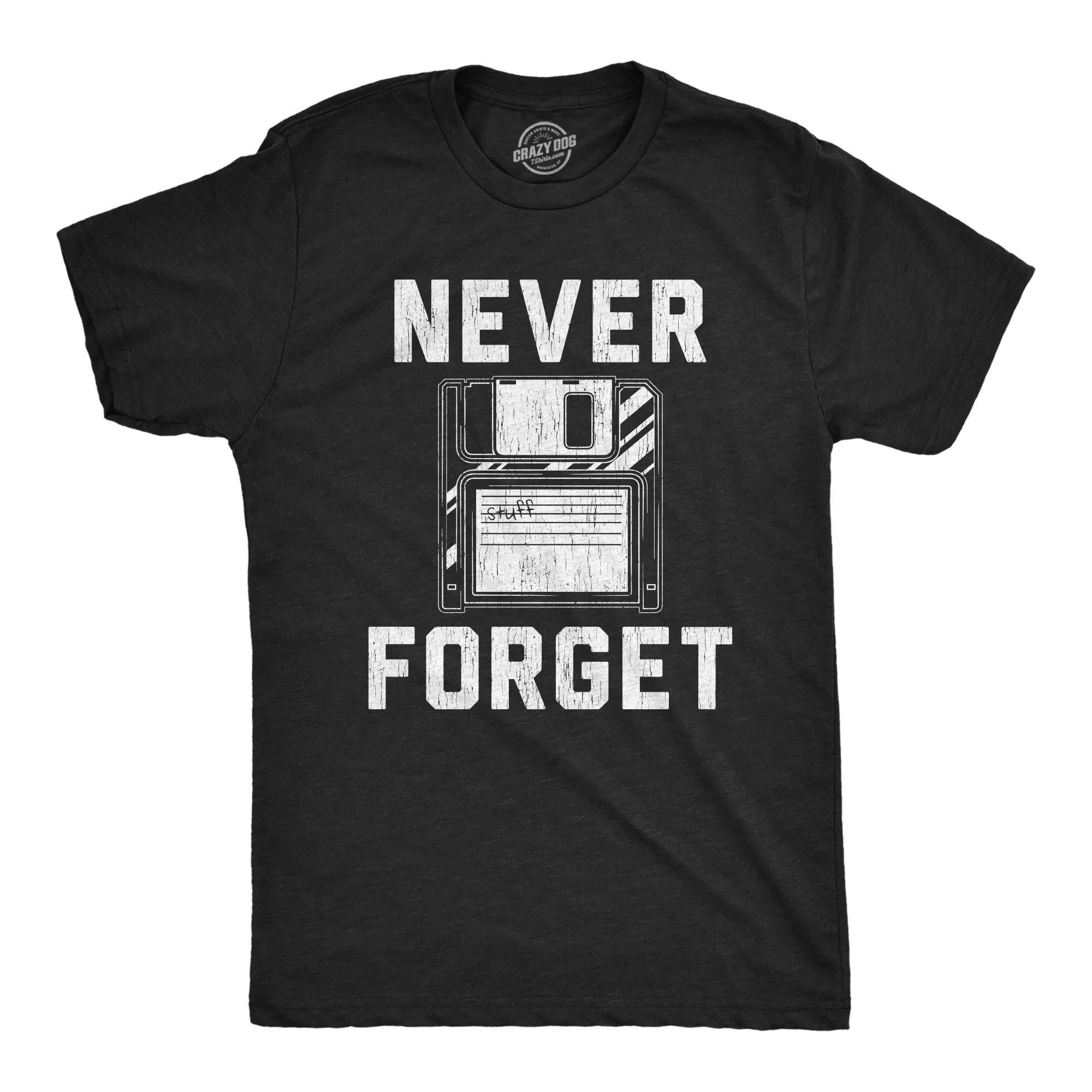 Never Forget Floppy Disk Men's T Shirt sold by Crazy Dog T-Shirts