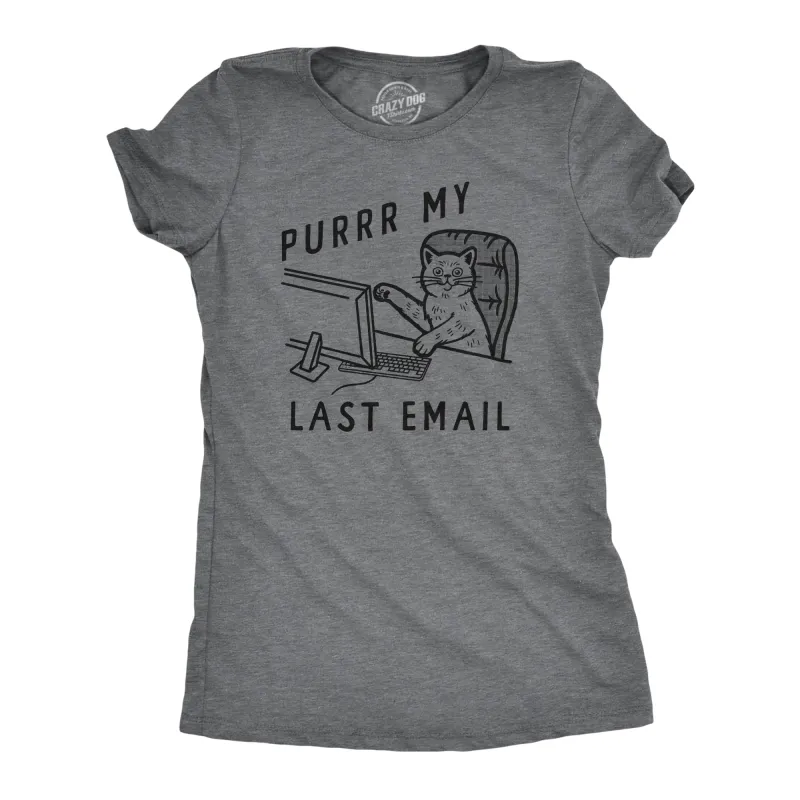 Purrr My Last Email Women's T Shirt sold by Crazy Dog T-Shirts