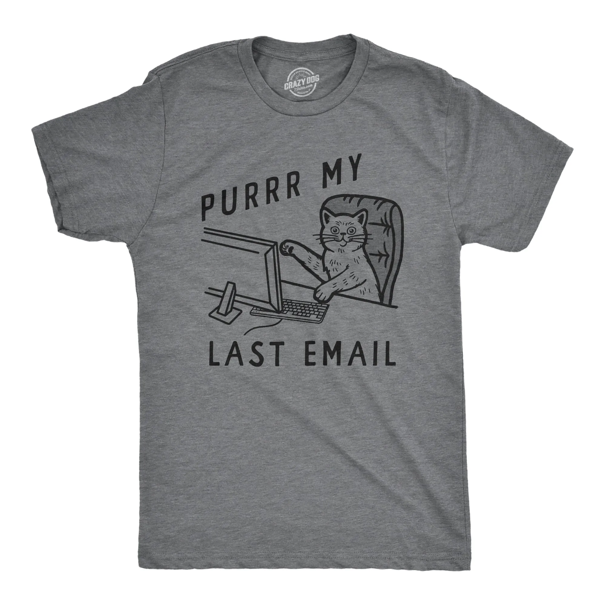Purrr My Last Email Men's T Shirt sold by Crazy Dog T-Shirts