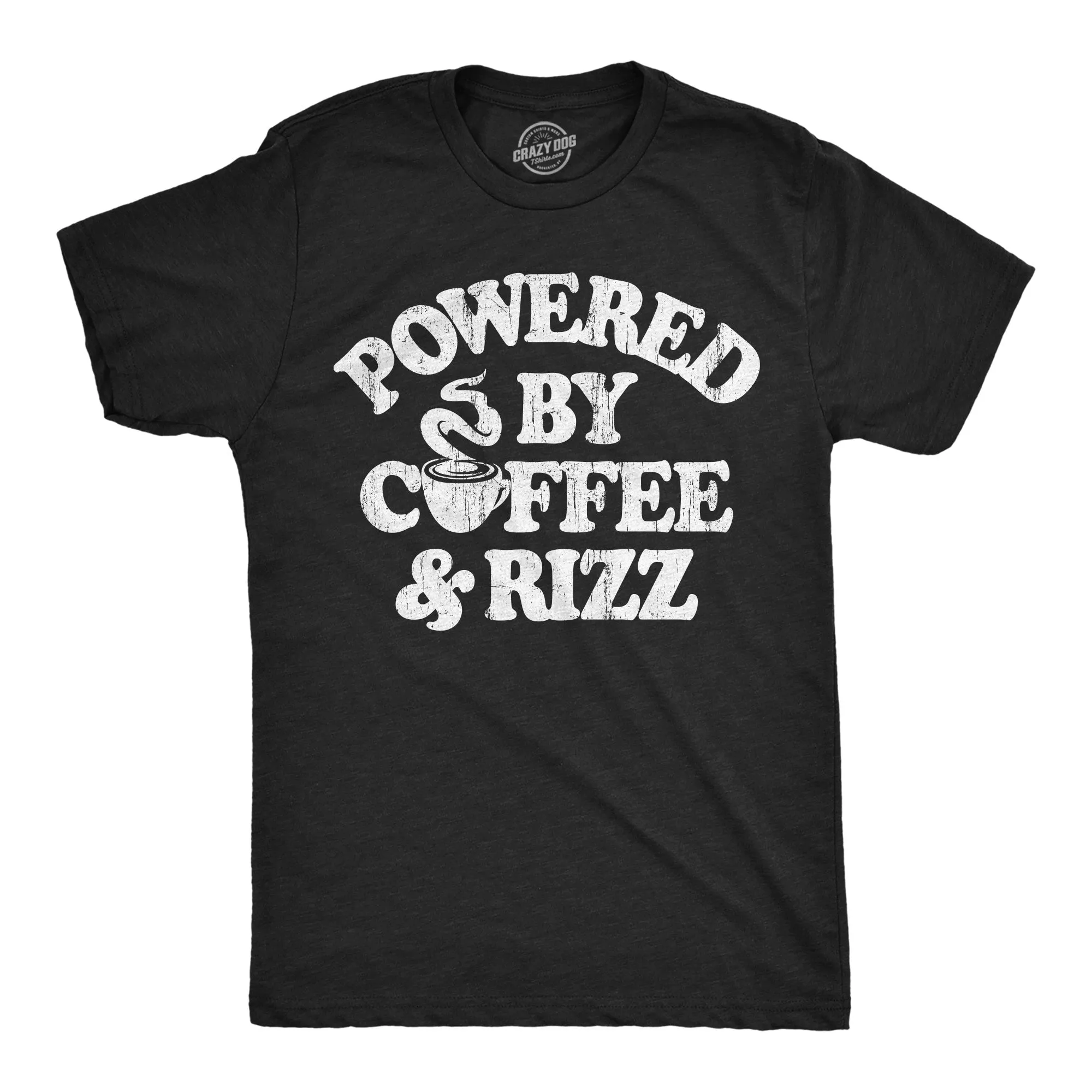 Powered By Coffee And Rizz Men's T Shirt sold by Crazy Dog T-Shirts