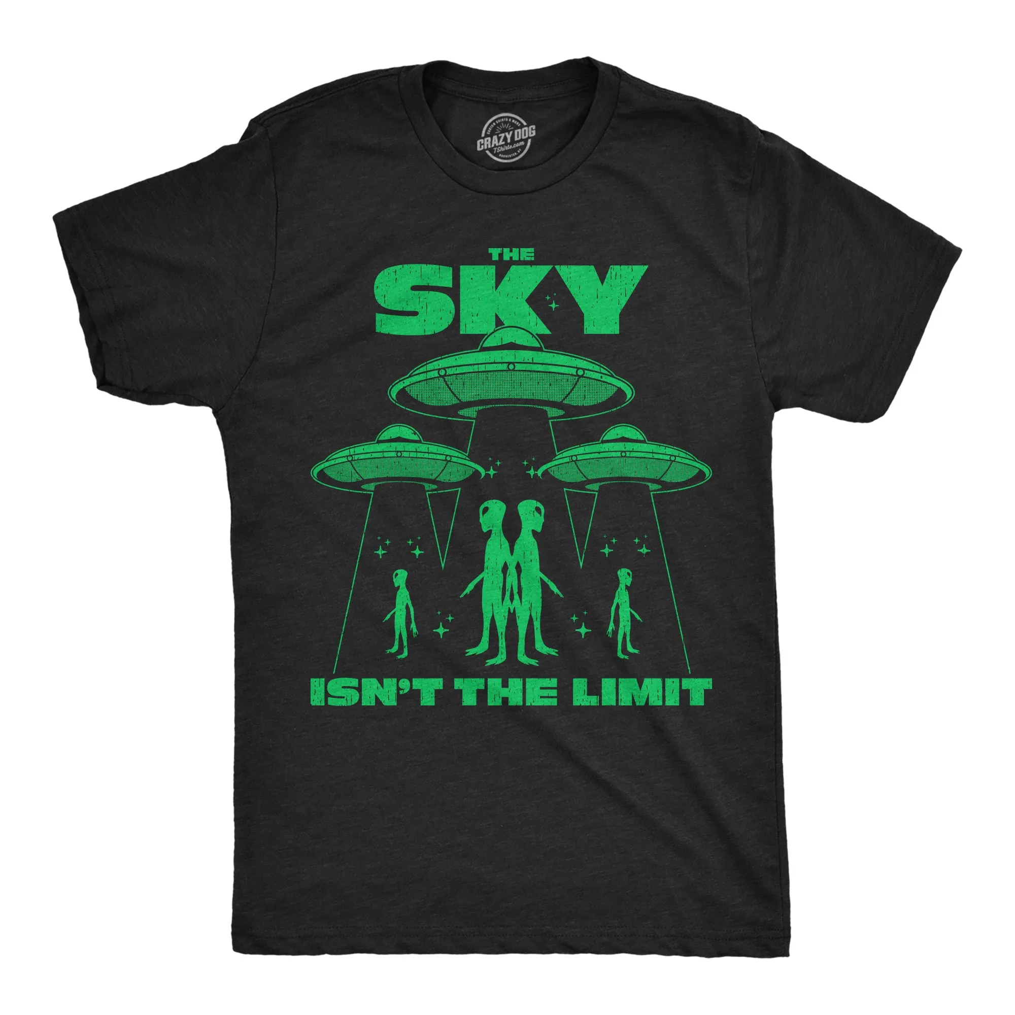 The Sky Isnt The Limit Men's T Shirt sold by Crazy Dog T-Shirts