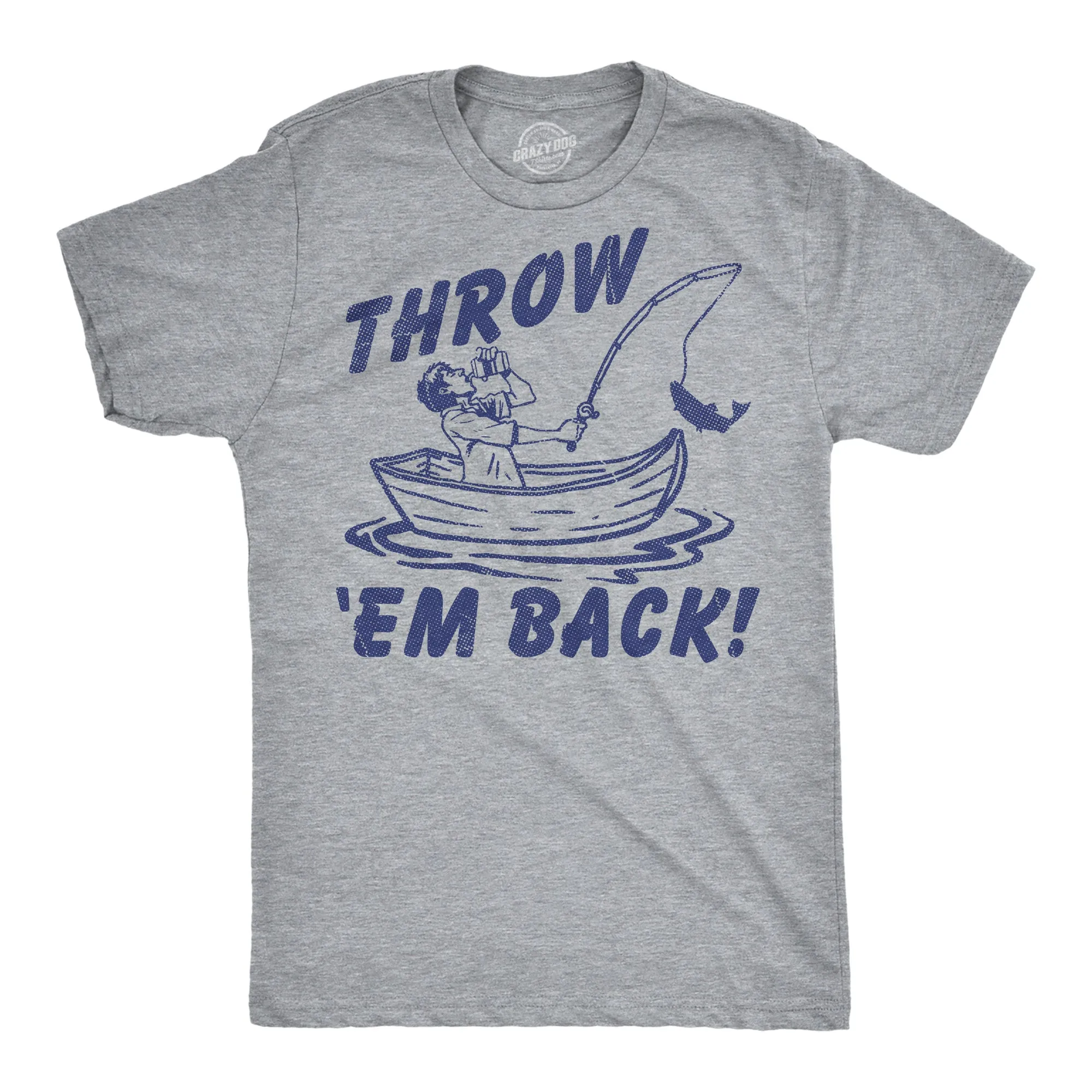 Throw Em Back Men's T Shirt sold by Crazy Dog T-Shirts