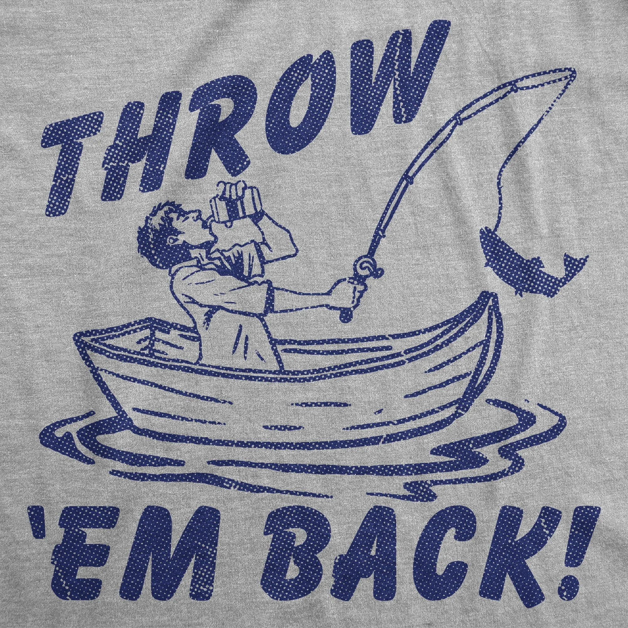 Throw Em Back Men's T Shirt sold by Crazy Dog T-Shirts product image thumbnail 2