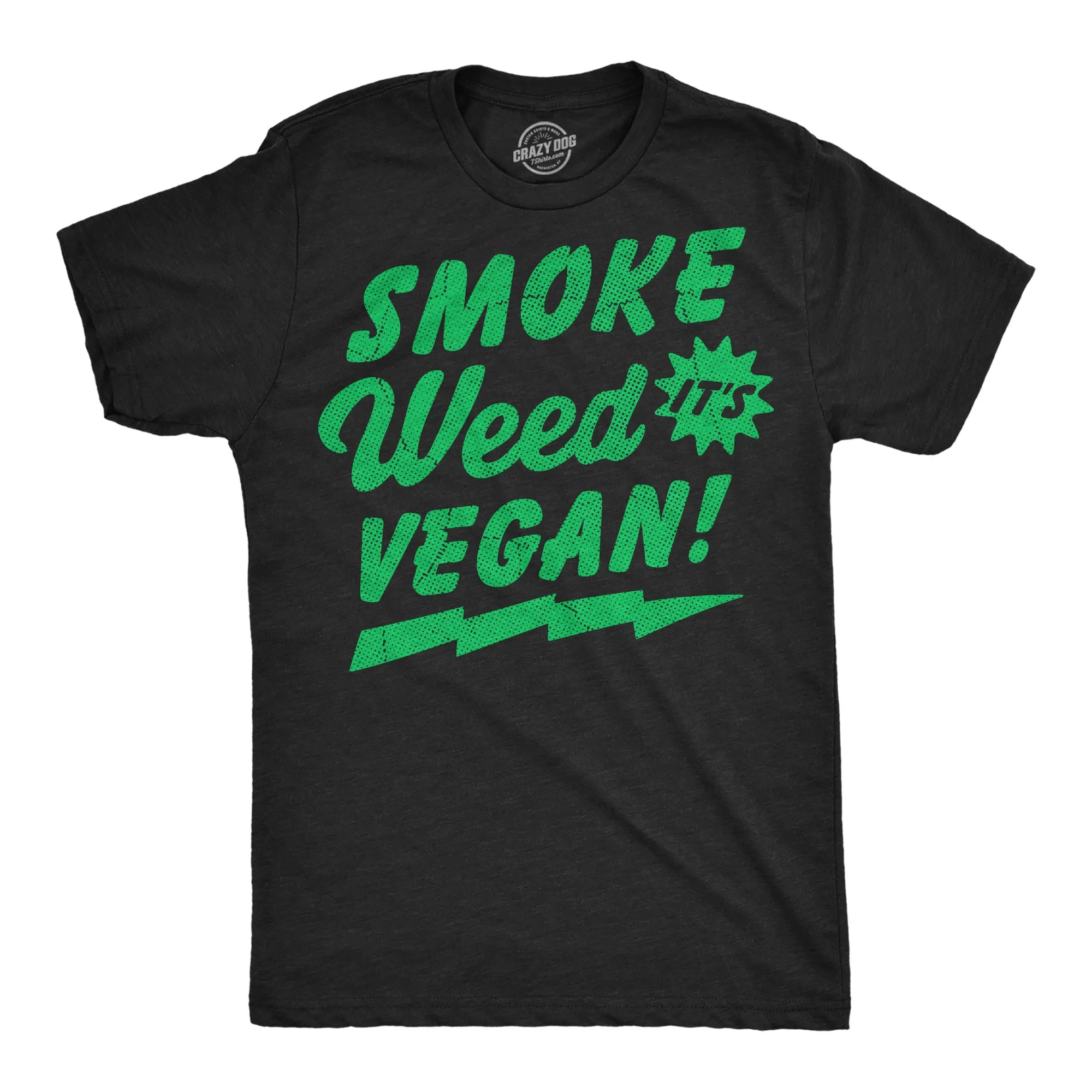 Smoke Weed Its Vegan Men's T Shirt sold by Crazy Dog T-Shirts
