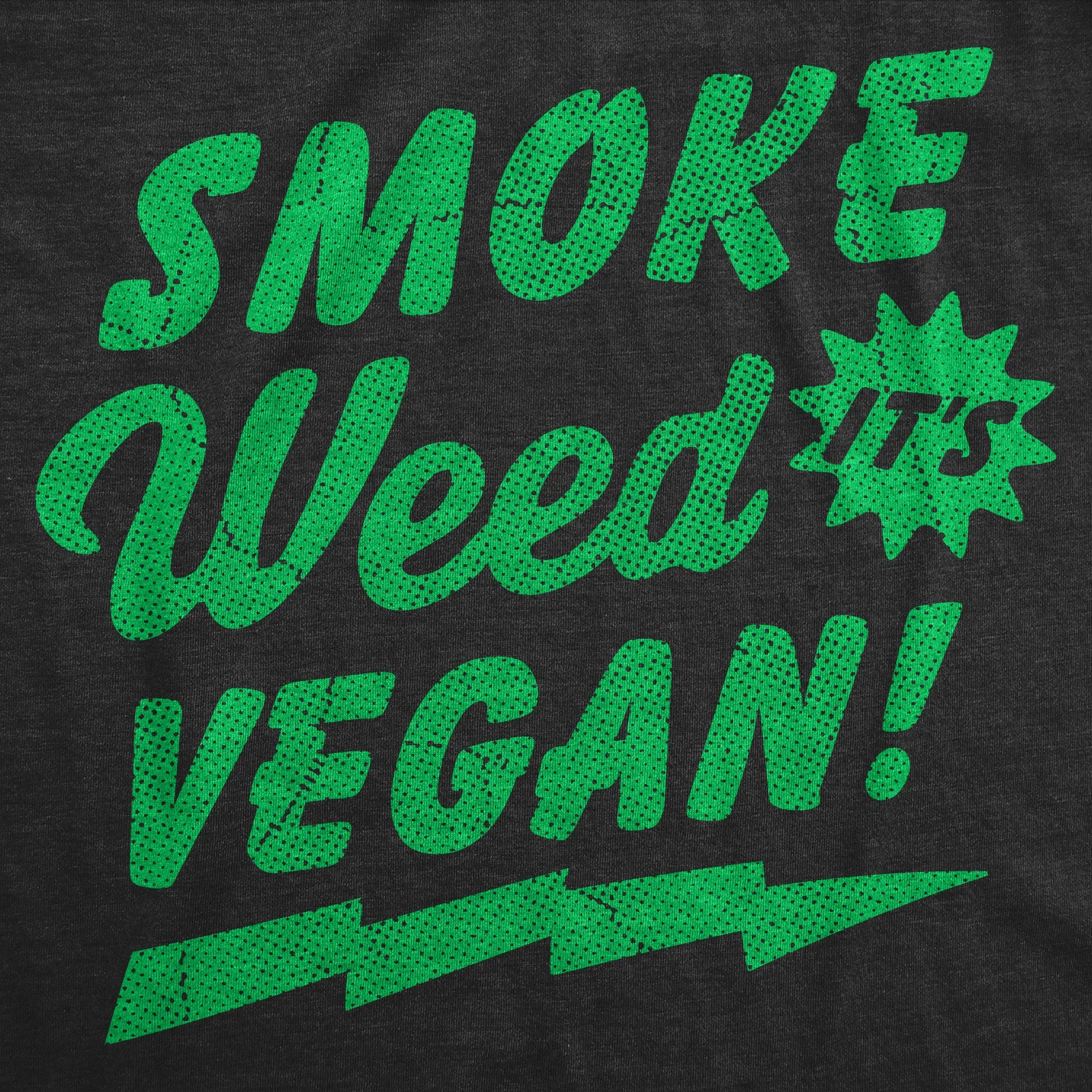 Smoke Weed Its Vegan Men's T Shirt sold by Crazy Dog T-Shirts product image thumbnail 2