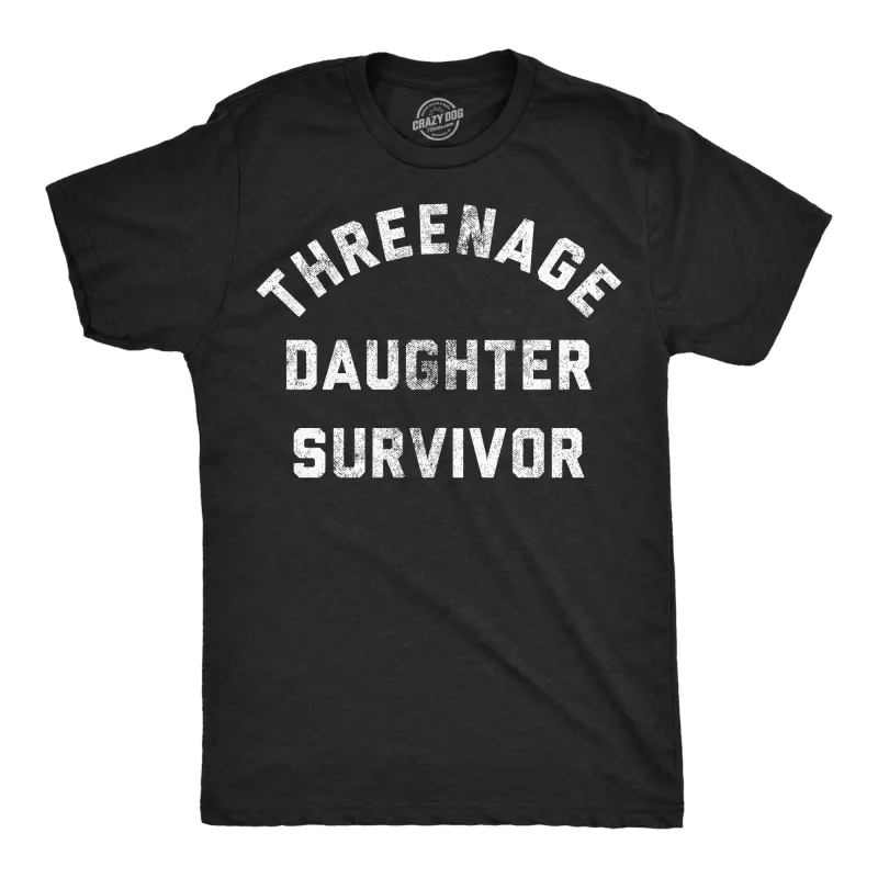Threenage Daughter Survivor Men's T Shirt sold by Crazy Dog T-Shirts