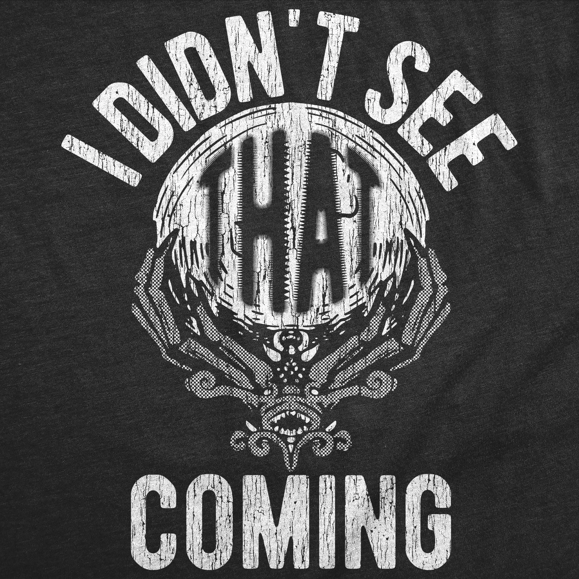 I Didnt See That Coming Men's T Shirt sold by Crazy Dog T-Shirts product image thumbnail 2