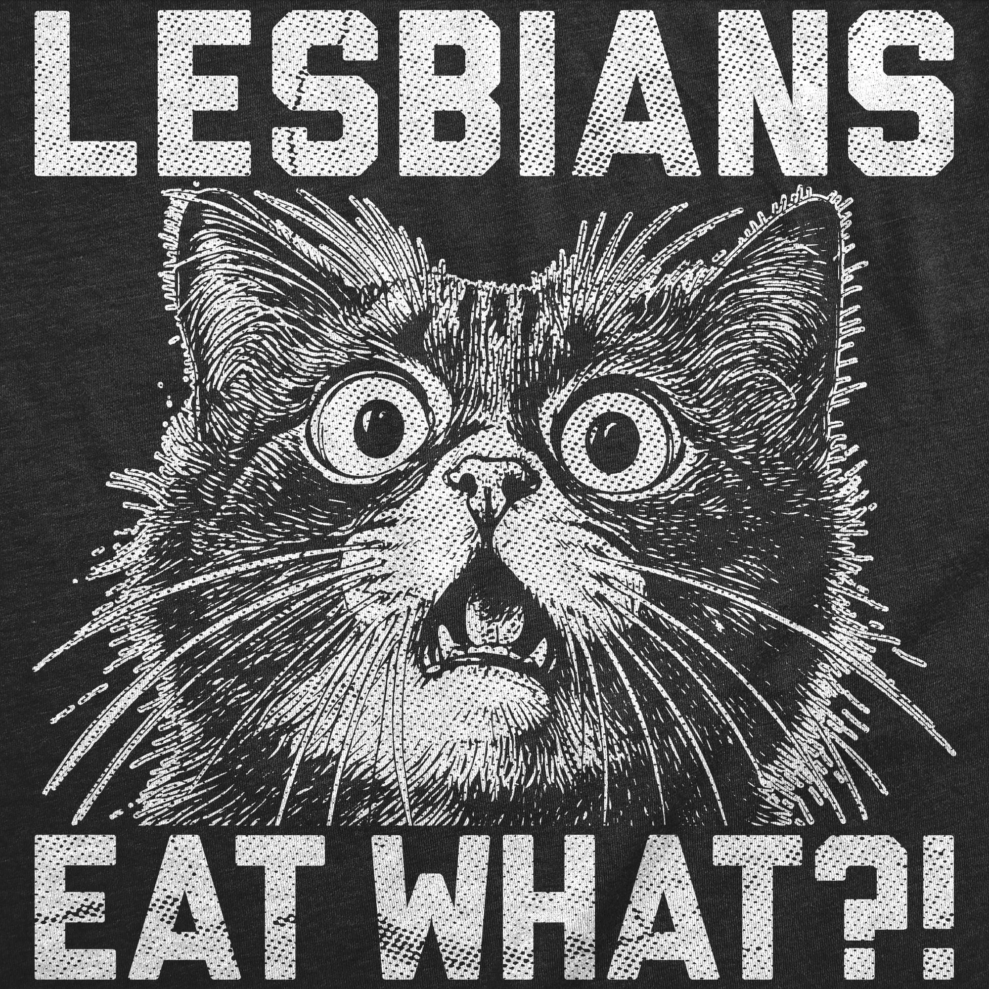Lesbians Eat What Men's T Shirt sold by Crazy Dog T-Shirts product image thumbnail 2