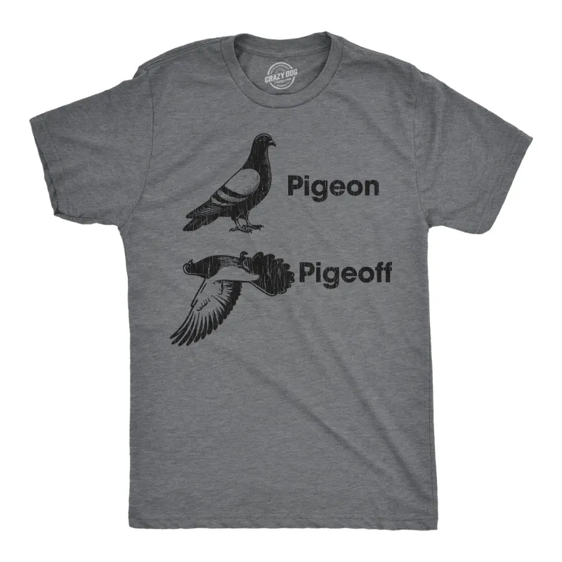 Pigeon Pigeoff Men's T Shirt sold by Crazy Dog T-Shirts