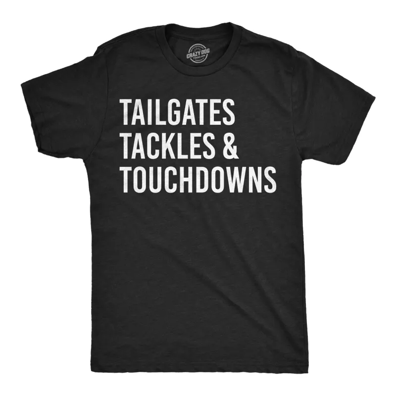 Tailgates Tackles And Touchdowns Men's T Shirt sold by Crazy Dog T-Shirts