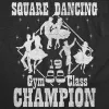 Square Dance Champion Men's T Shirt sold by Crazy Dog T-Shirts