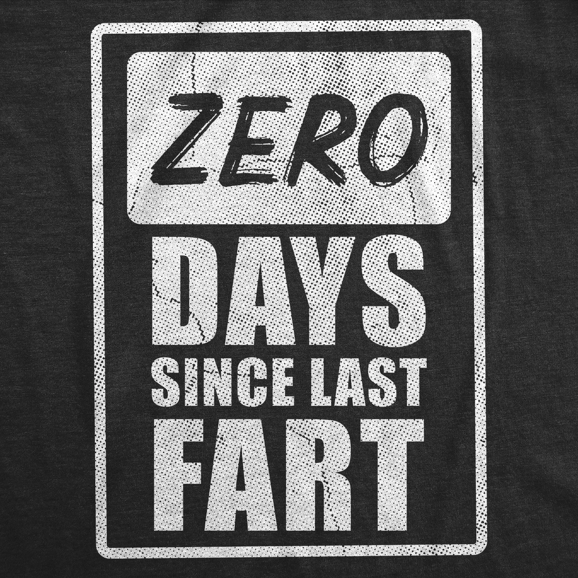 Zero Days Since Last Fart Men's T Shirt sold by Crazy Dog T-Shirts product image thumbnail 2