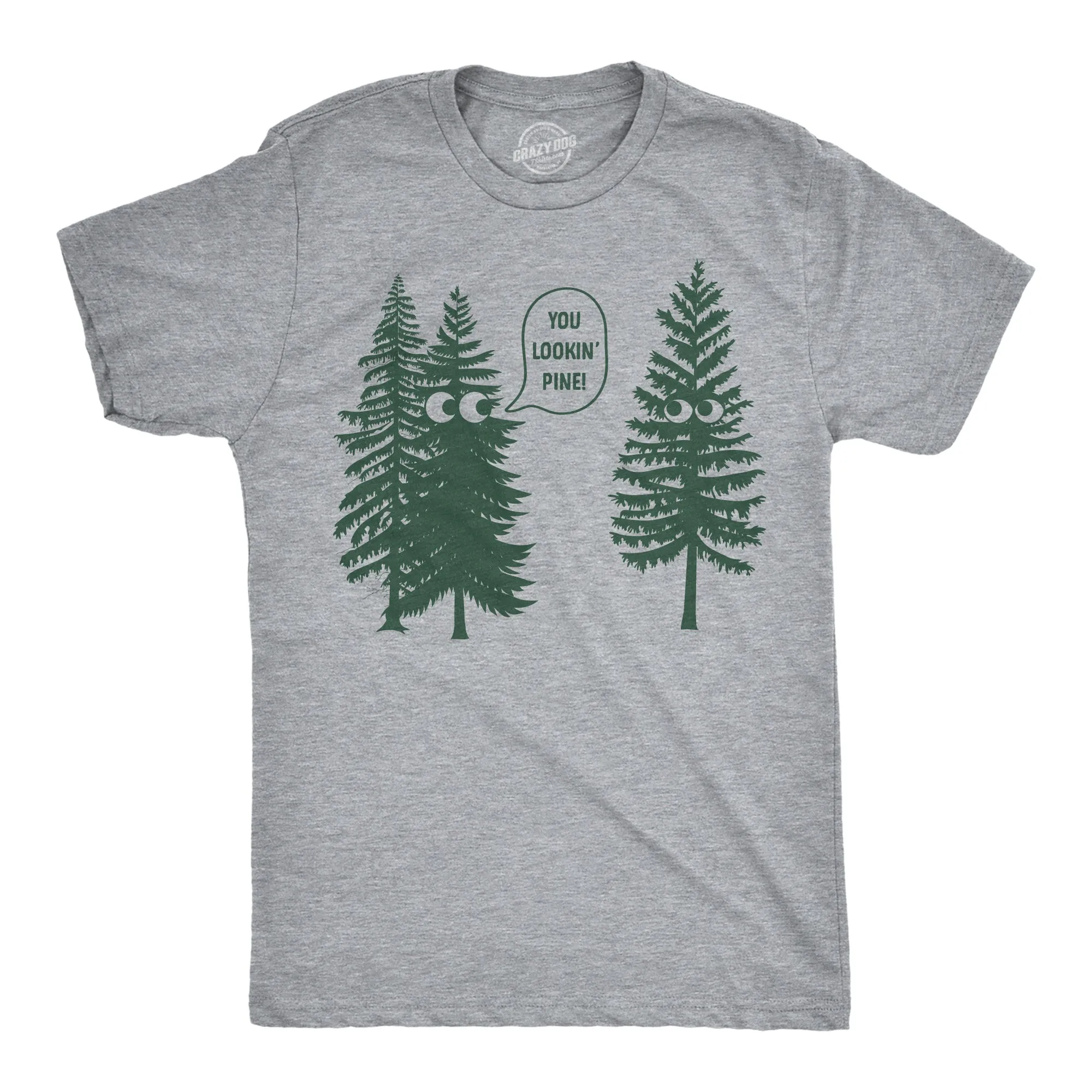 You Lookin Pine Men's T Shirt sold by Crazy Dog T-Shirts