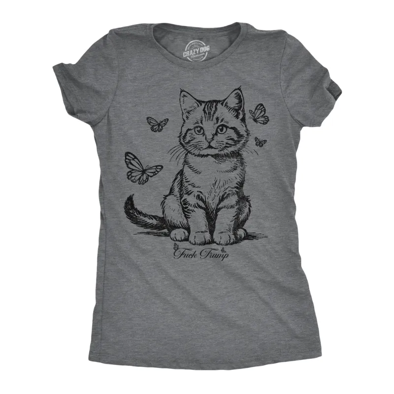 Fuck Trump Kitten Women's T Shirt sold by Crazy Dog T-Shirts