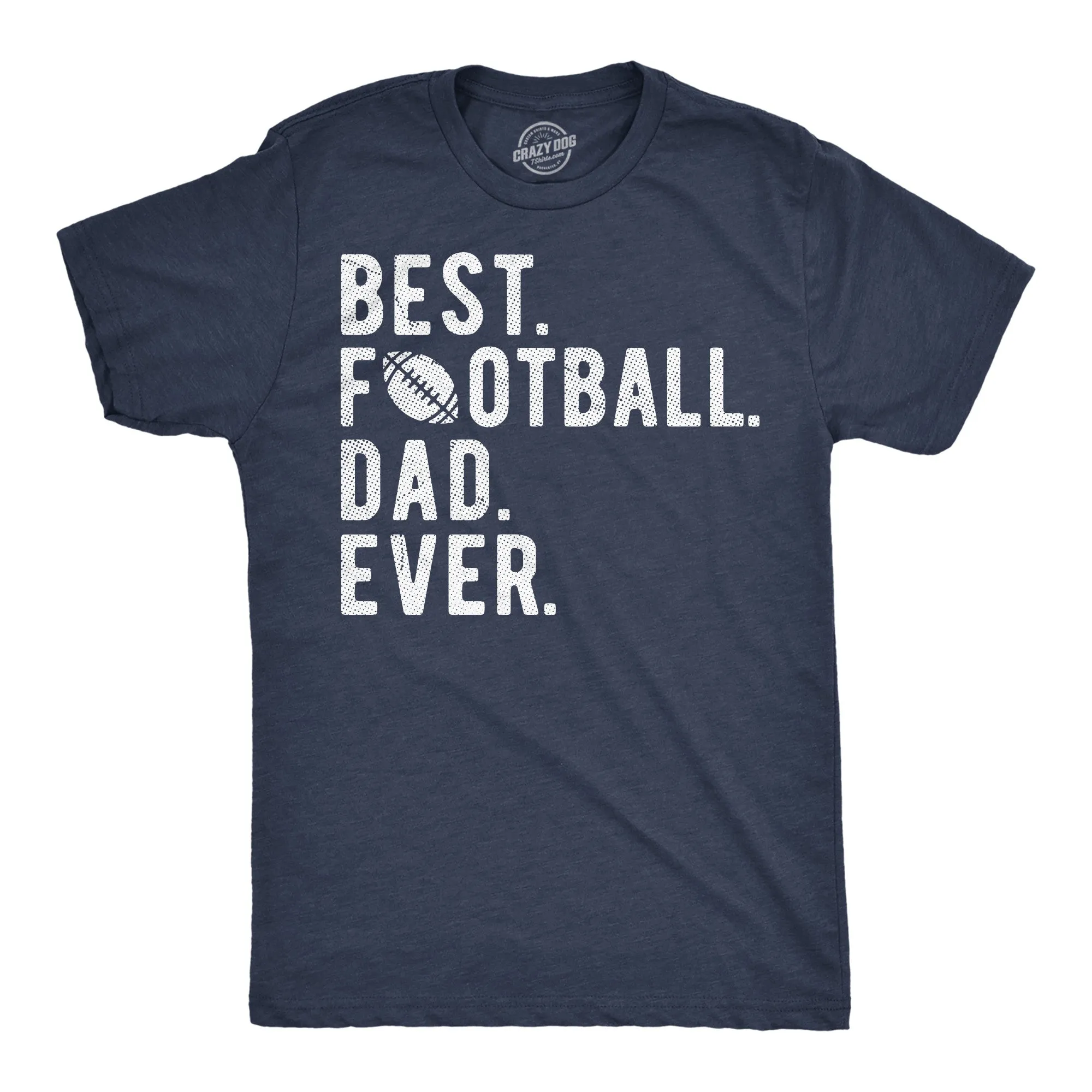 Best Football Dad Ever Men's T Shirt sold by Crazy Dog T-Shirts