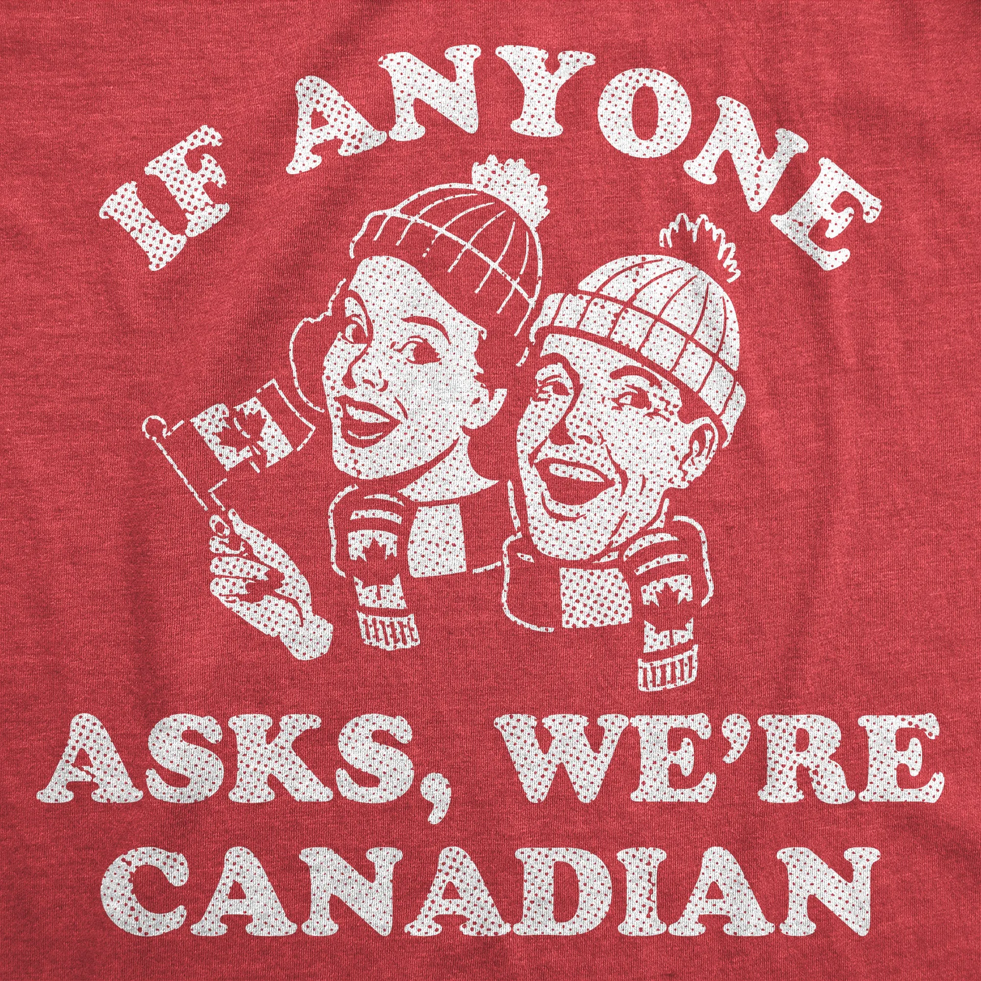 If Anyone Asks Were Canadian Women's T Shirt sold by Crazy Dog T-Shirts product image thumbnail 2