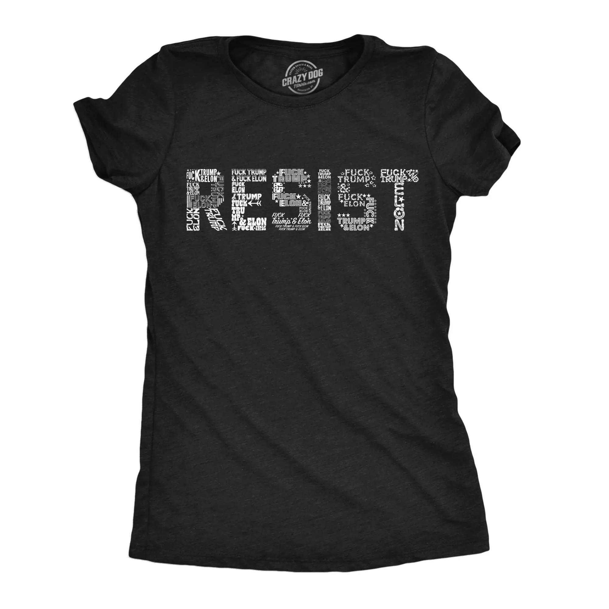 Resist Fuck Trump Elon Women's T Shirt sold by Crazy Dog T-Shirts