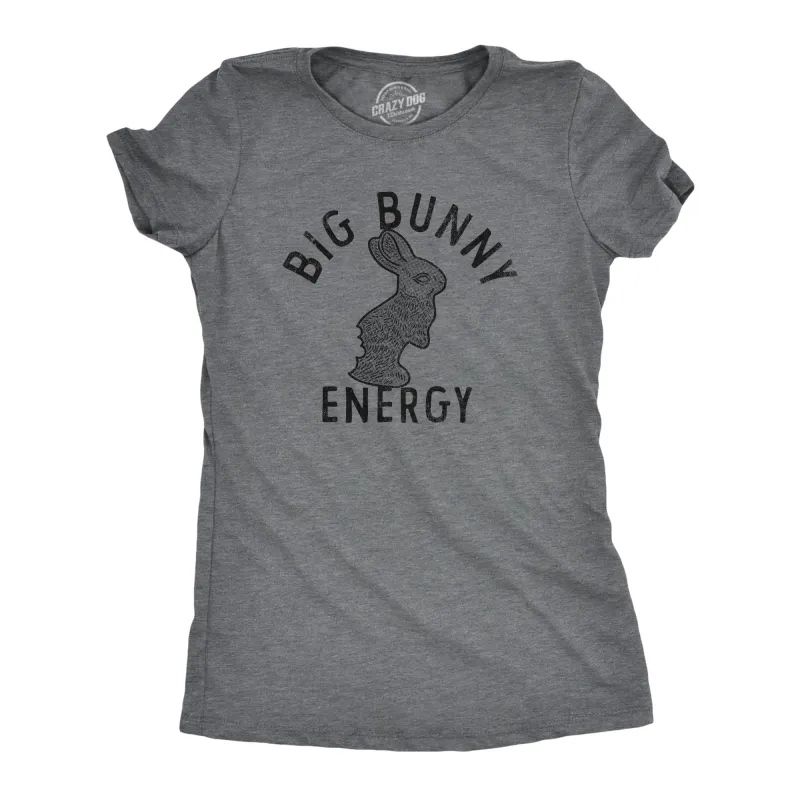 Big Bunny Energy Women's T Shirt sold by Crazy Dog T-Shirts