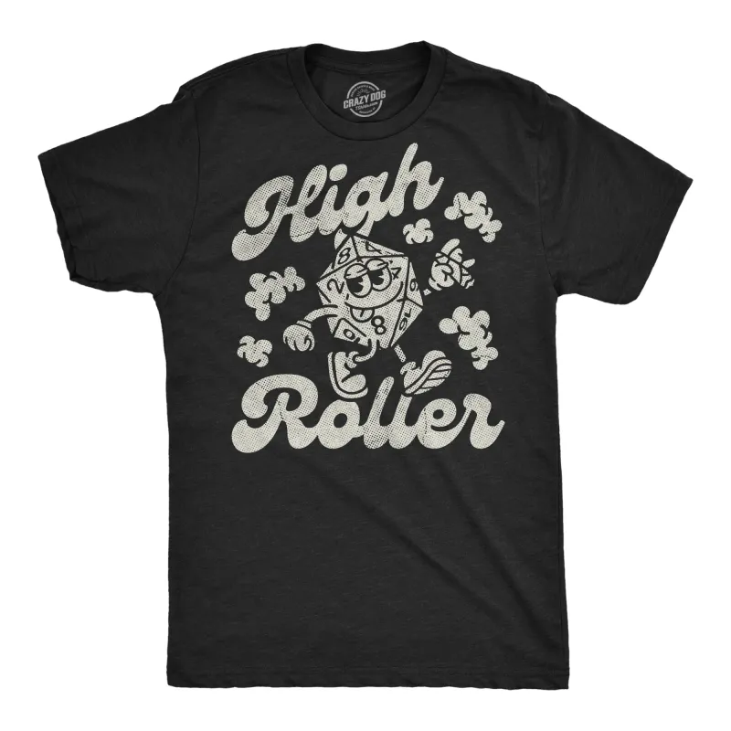 High Roller Men's T Shirt sold by Crazy Dog T-Shirts