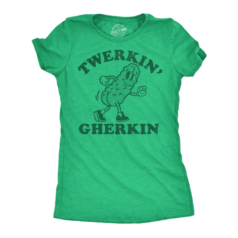 Twerkin Gherkin Women's T Shirt sold by Crazy Dog T-Shirts