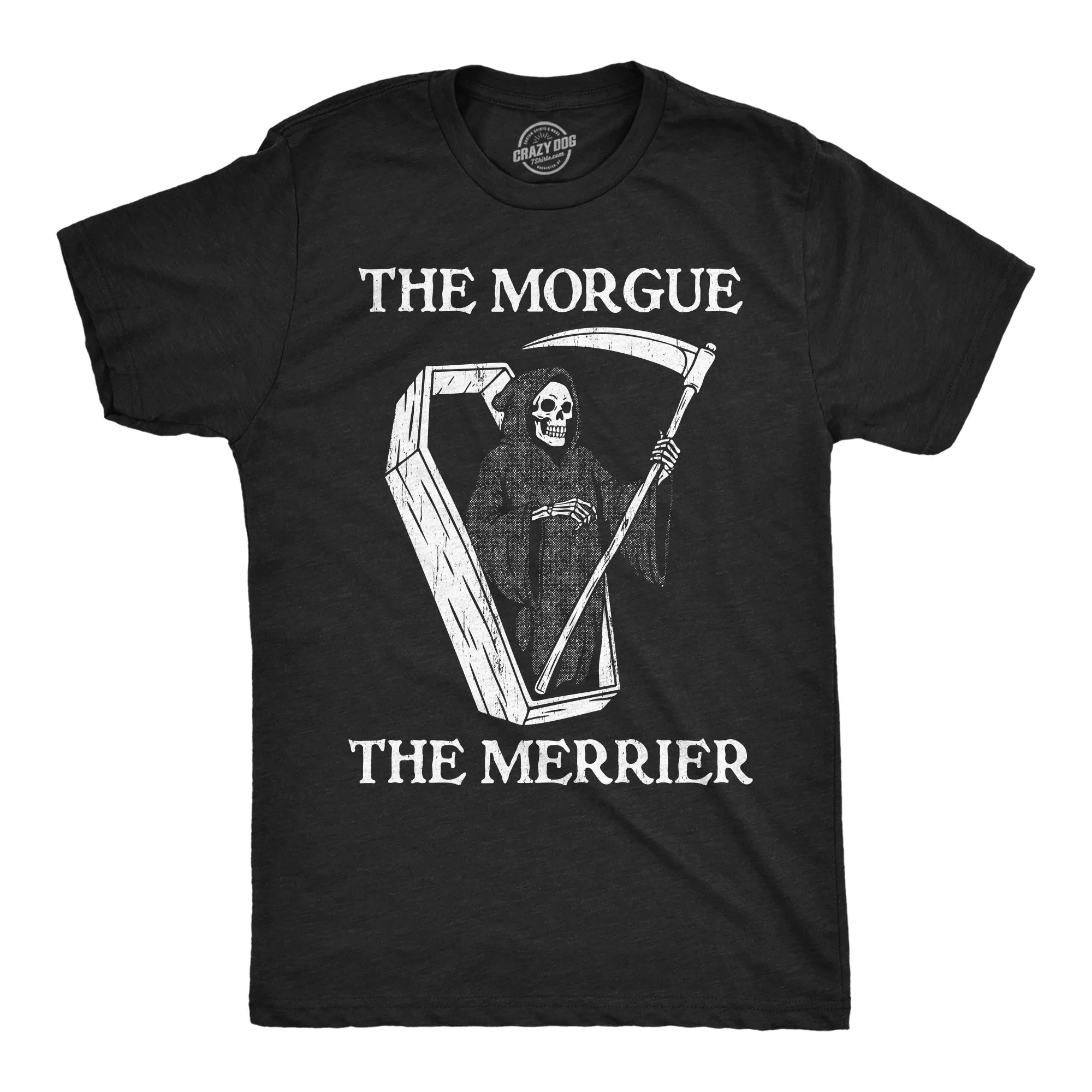 The Morgue The Merrier Men's T Shirt sold by Crazy Dog T-Shirts