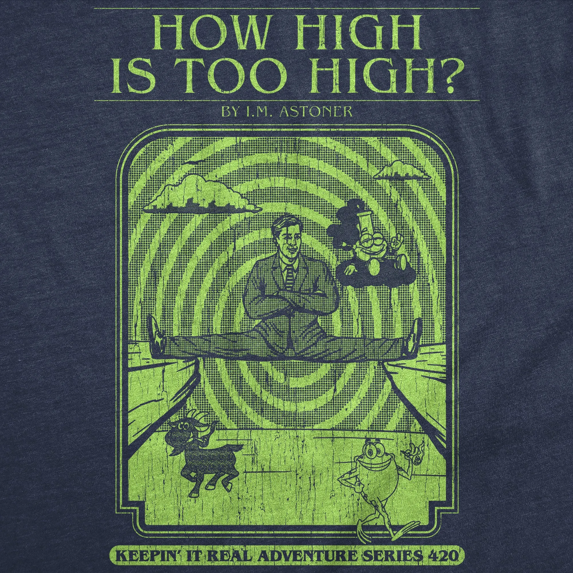 How High Is Too High Men's T Shirt sold by Crazy Dog T-Shirts product image thumbnail 2