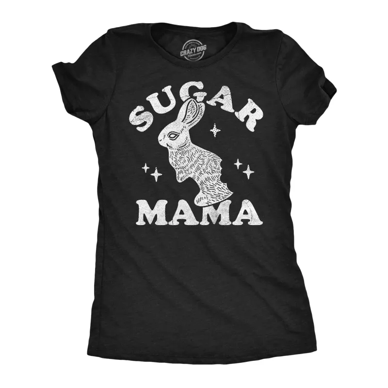 Sugar Mama Easter Women's T Shirt sold by Crazy Dog T-Shirts