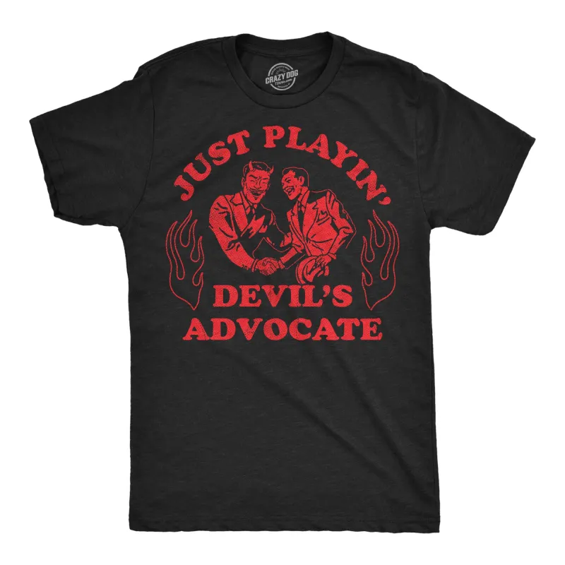 Just Playing Devils Advocate Men's T Shirt sold by Crazy Dog T-Shirts