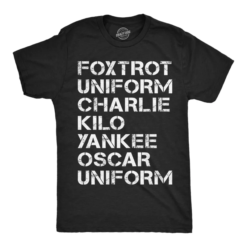 Foxtrot Uniform Charlie Kilo Yankee Oscar Uniform Men's T Shirt sold by Crazy Dog T-Shirts