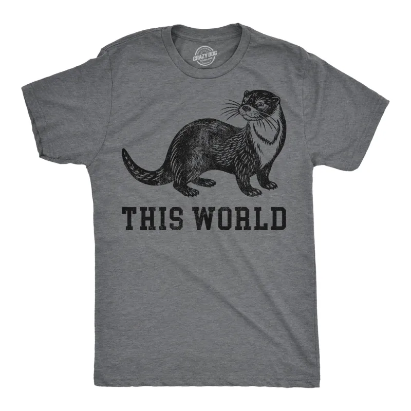 Otter This World Men's T Shirt sold by Crazy Dog T-Shirts