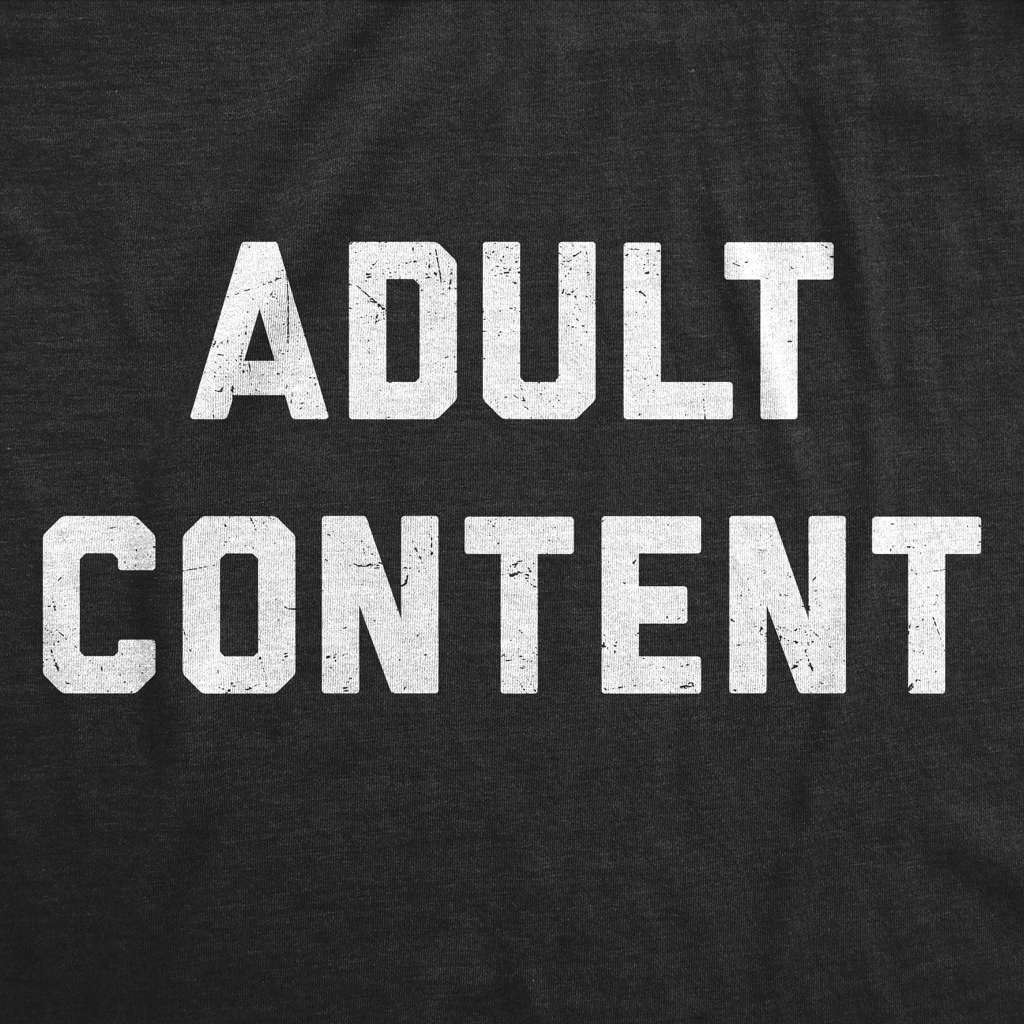 Adult Content Men's T Shirt sold by Crazy Dog T-Shirts product image thumbnail 2