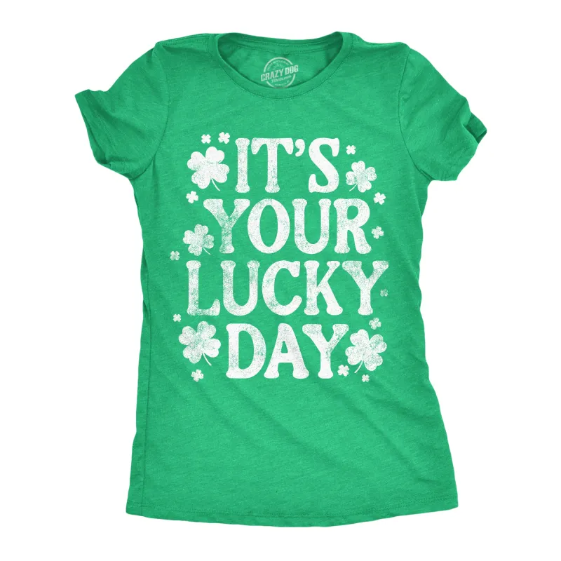 Its Your Lucky Day Women's T Shirt sold by Crazy Dog T-Shirts