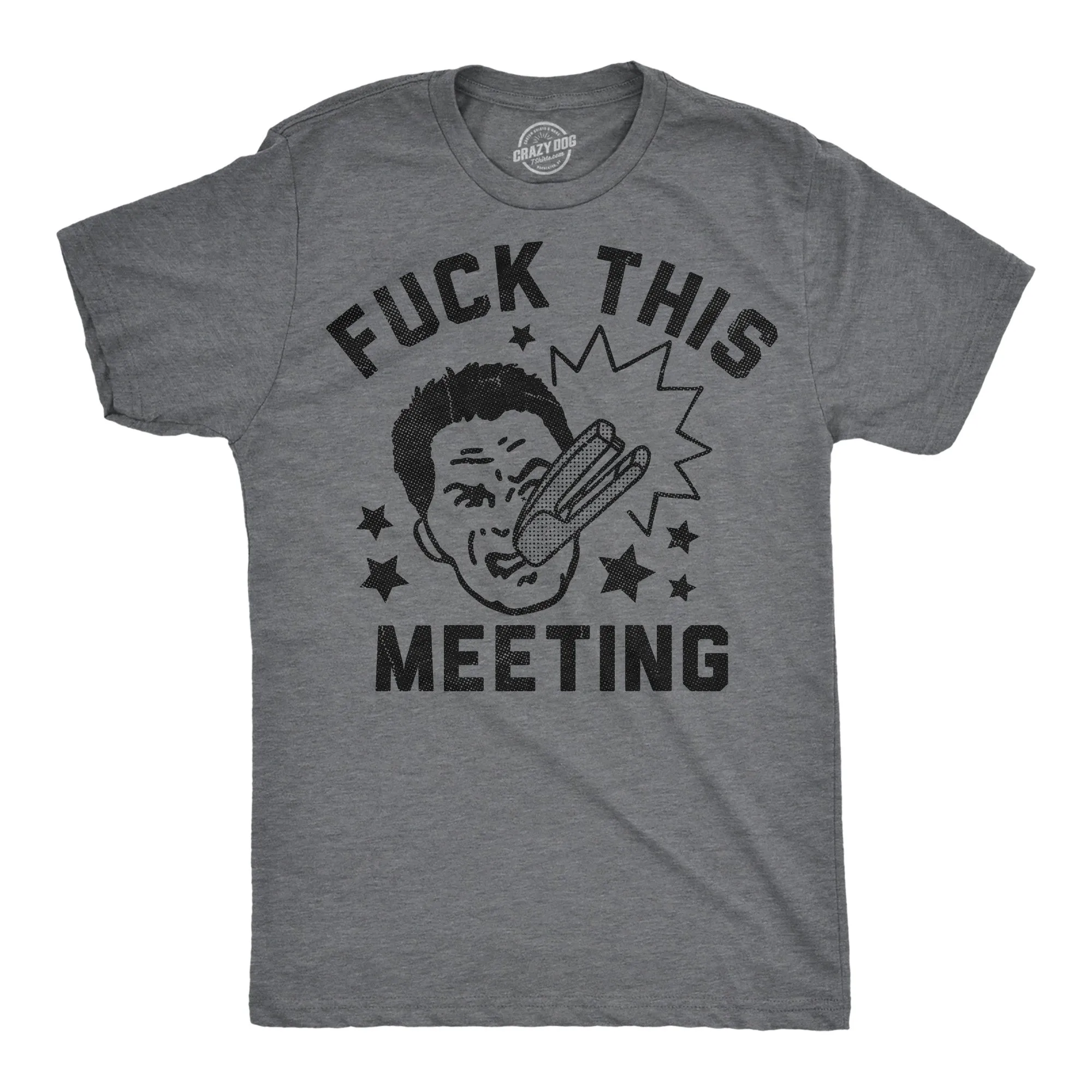 Fuck This Meeting Men's T Shirt sold by Crazy Dog T-Shirts product image thumbnail 2