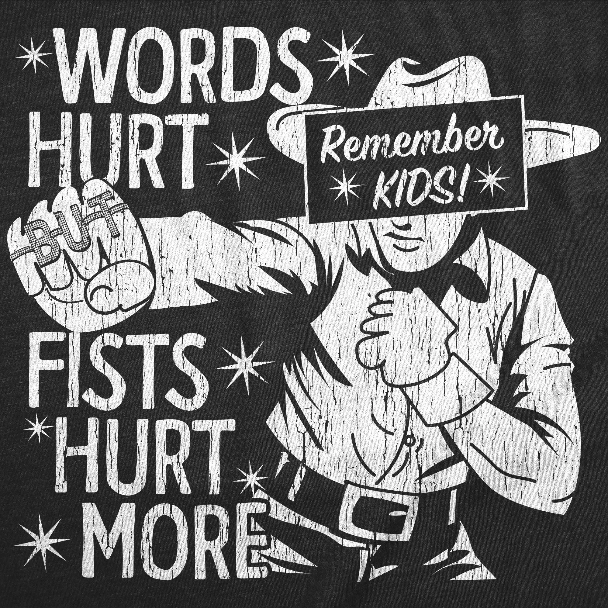 Words Hurt Fists Hurt More Men's T Shirt sold by Crazy Dog T-Shirts product image thumbnail 2
