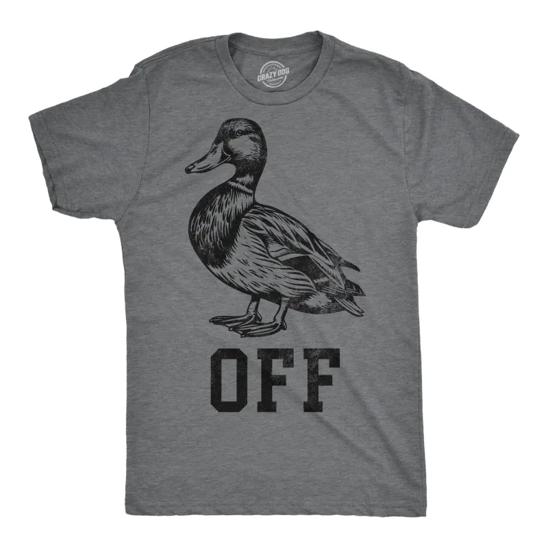 Duck Off Men's T Shirt sold by Crazy Dog T-Shirts