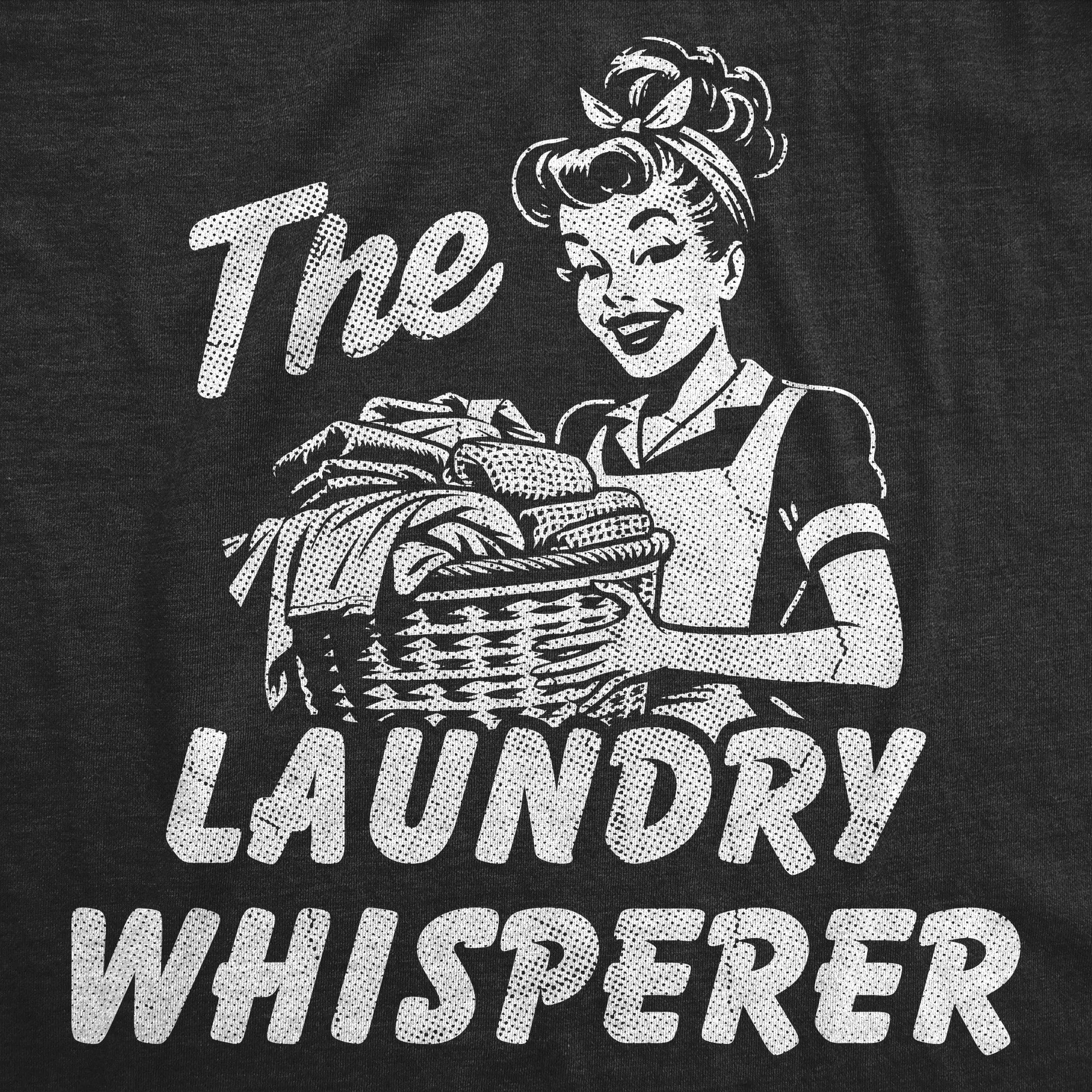 The Laundry Whisperer Women's T Shirt sold by Crazy Dog T-Shirts product image thumbnail 2