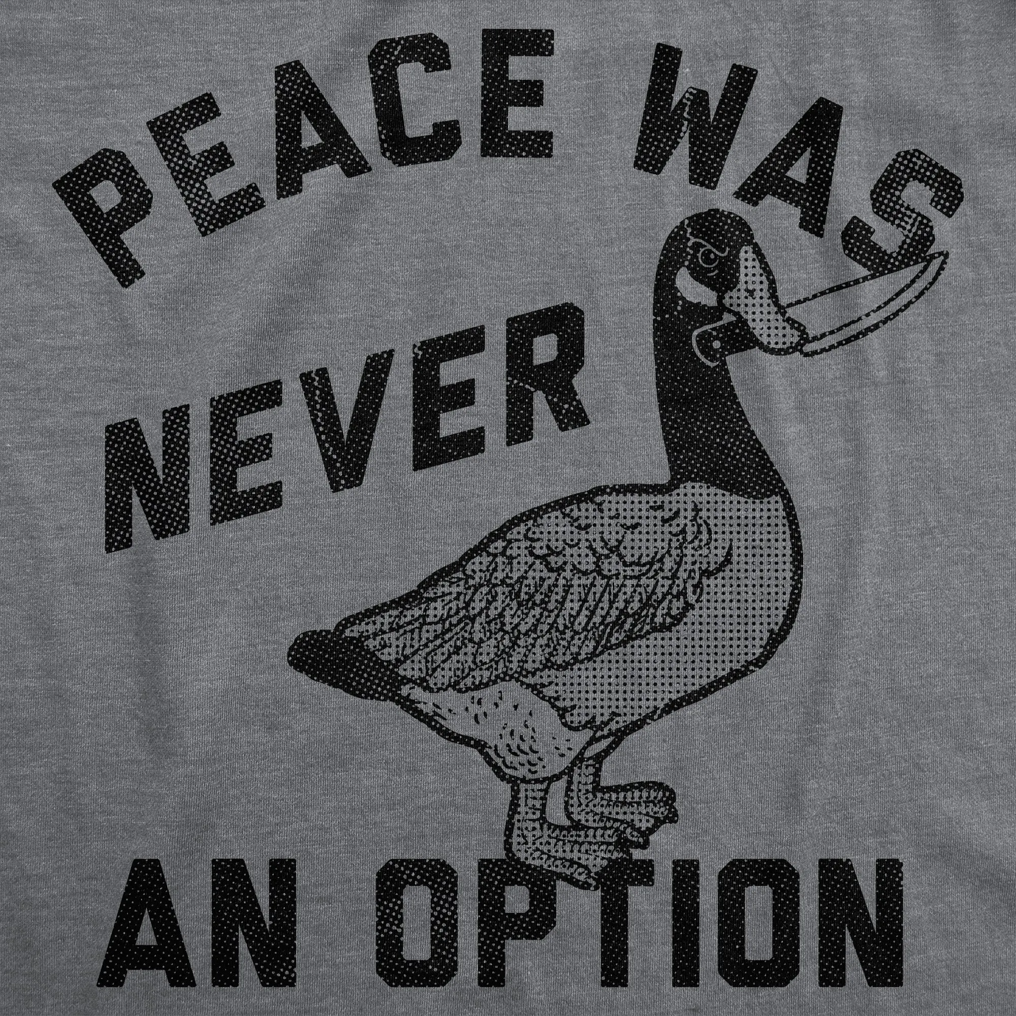 Peace Was Never An Option Men's T Shirt sold by Crazy Dog T-Shirts product image thumbnail 2