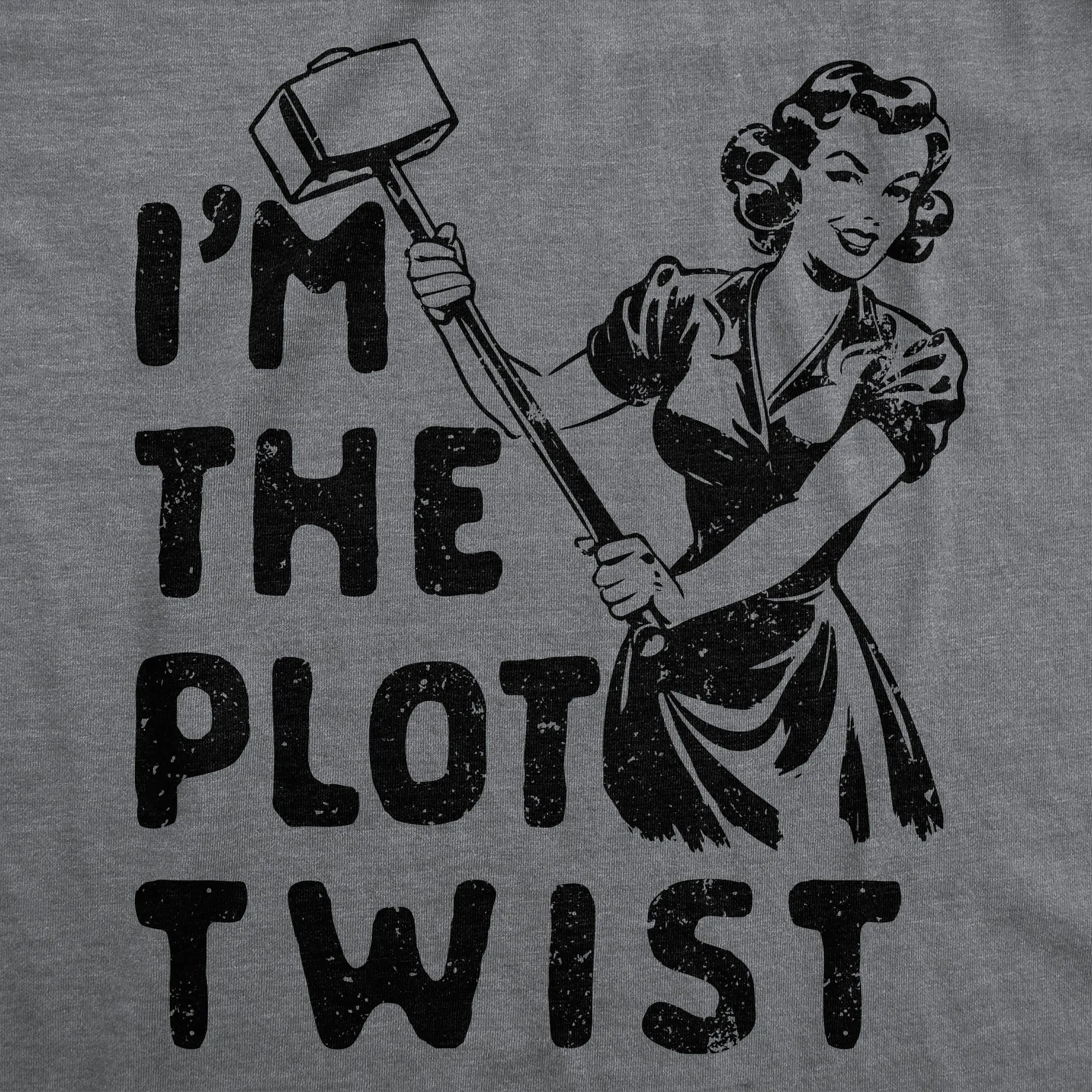 Im The Plot Twist Women's T Shirt sold by Crazy Dog T-Shirts product image thumbnail 2