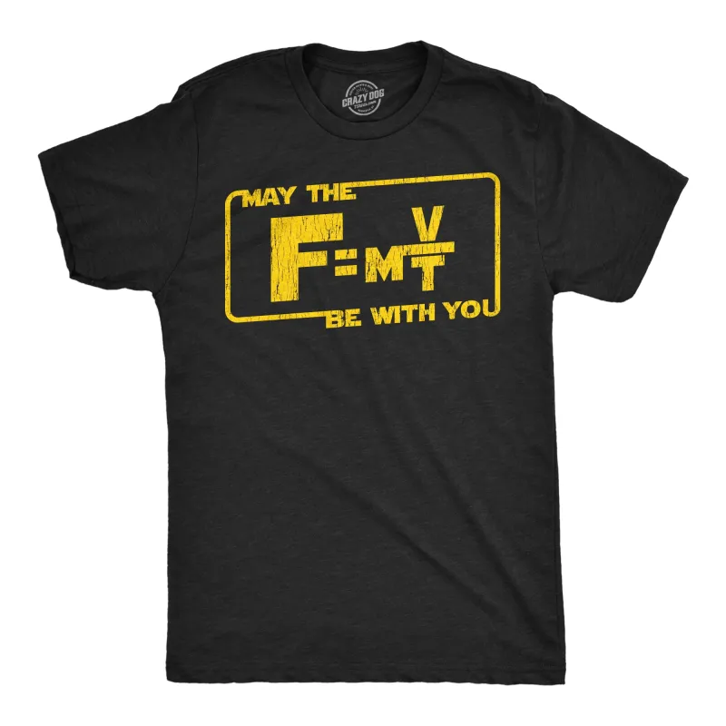 May The Force Equation Be With You Men's T Shirt sold by Crazy Dog T-Shirts