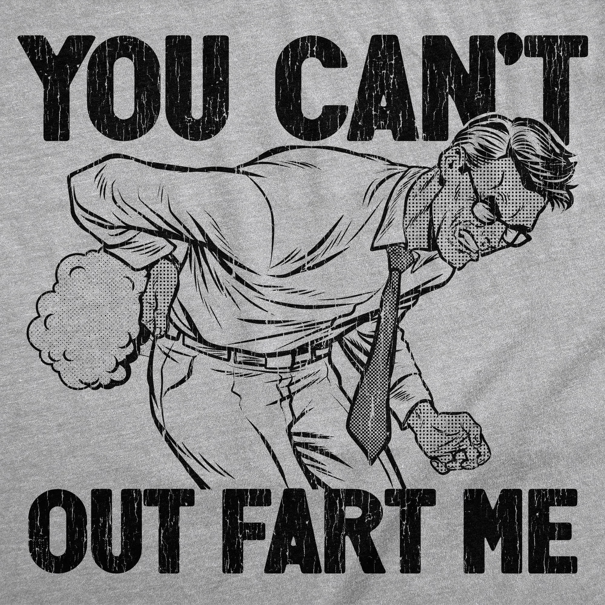 You Cant Out Fart Me Men's T Shirt sold by Crazy Dog T-Shirts product image thumbnail 2