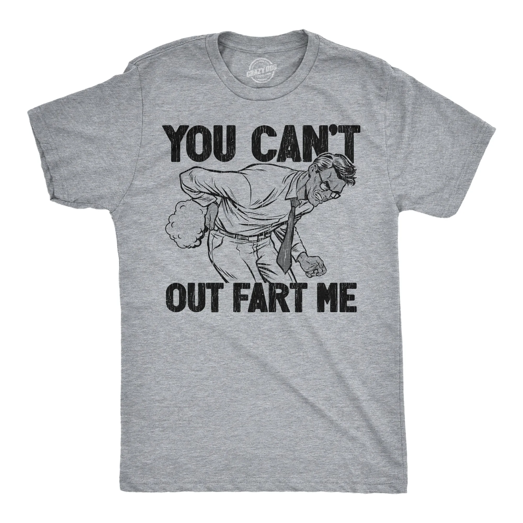 You Cant Out Fart Me Men's T Shirt sold by Crazy Dog T-Shirts