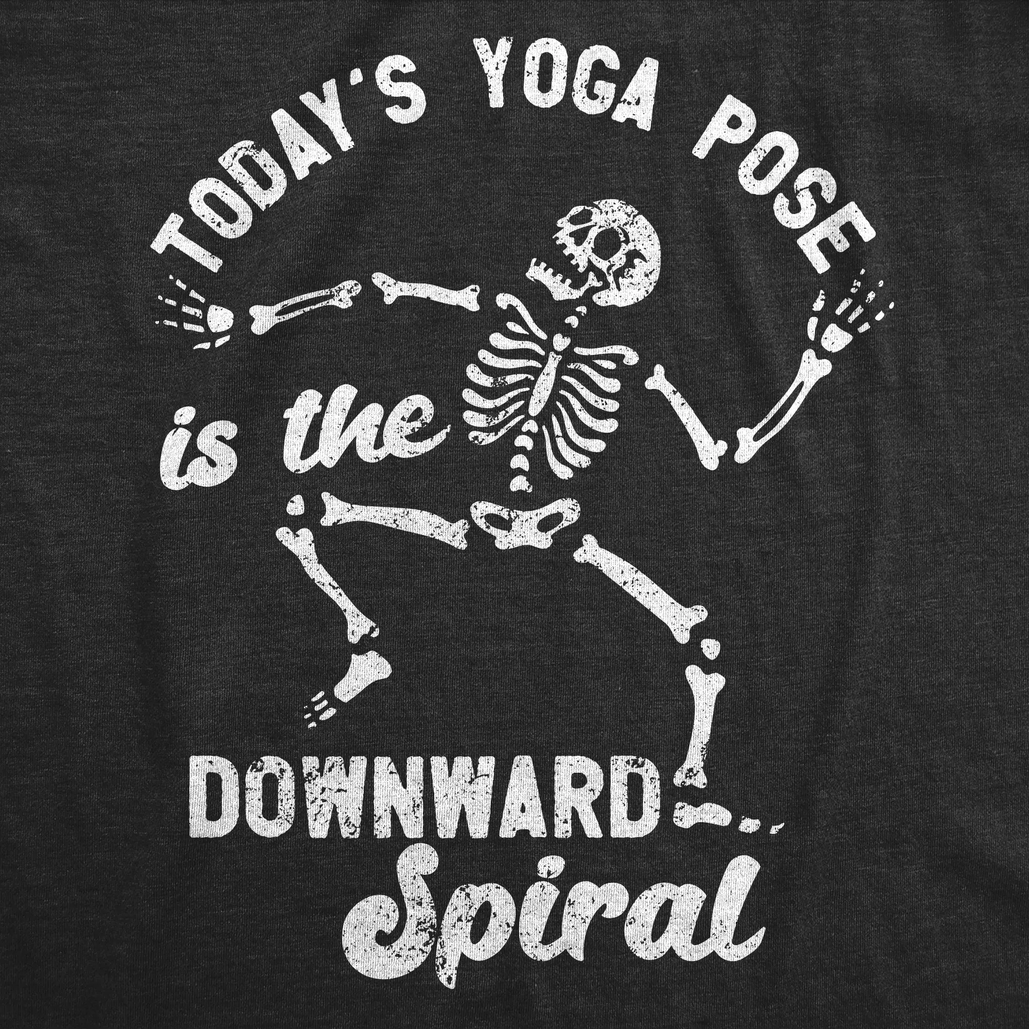 Todays Yoga Pose Is The Downward Spiral Women's T Shirt sold by Crazy Dog T-Shirts product image thumbnail 2