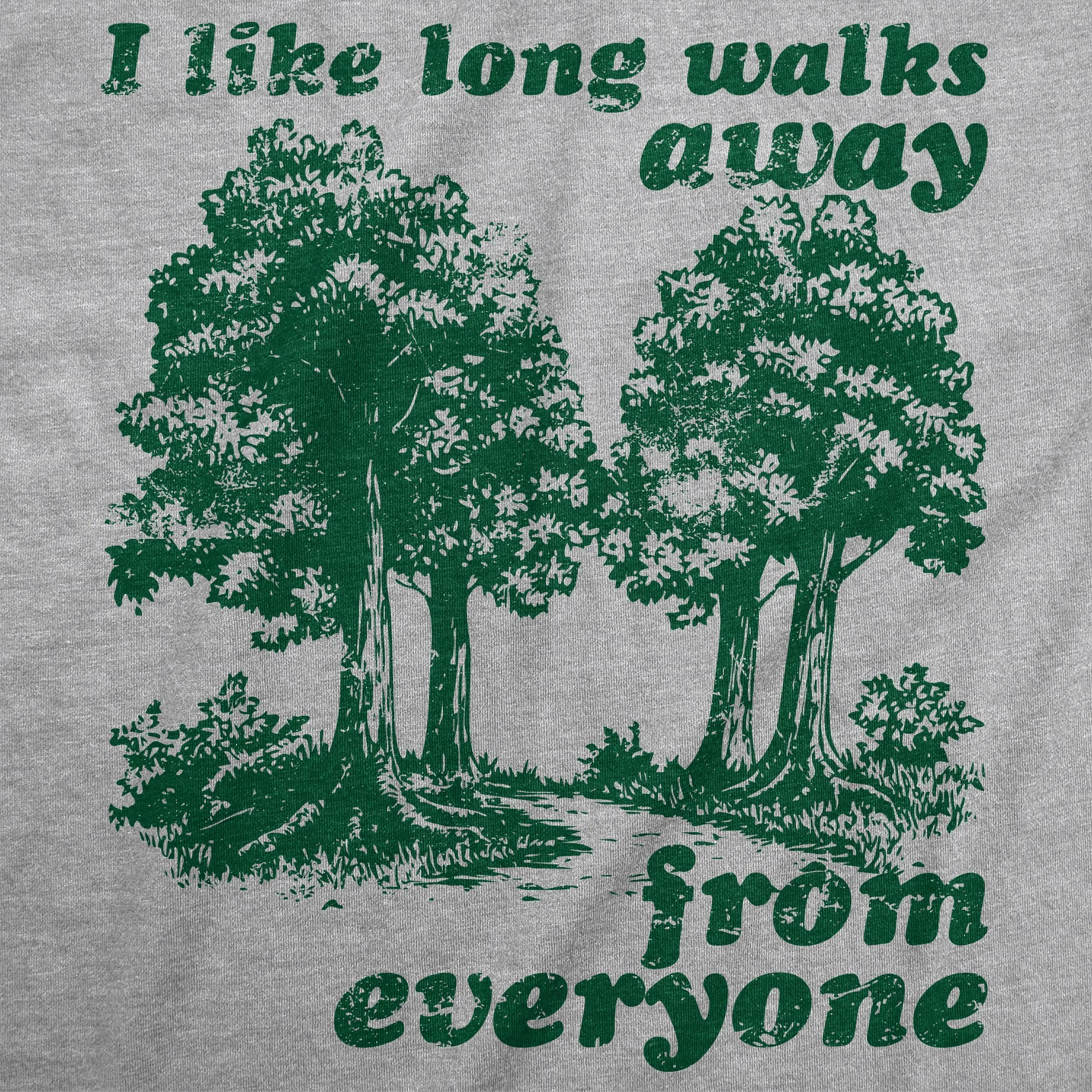 I Like Long Walks Away From Everyone Women's T Shirt sold by Crazy Dog T-Shirts product image thumbnail 2
