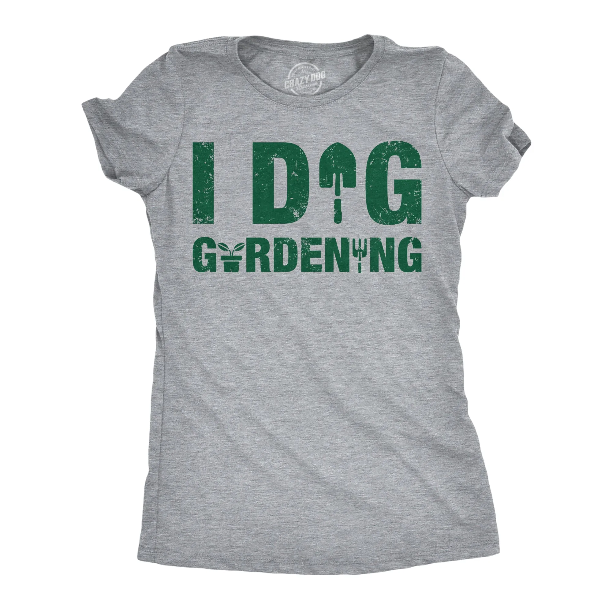 I Dig Gardening Women's T Shirt sold by Crazy Dog T-Shirts