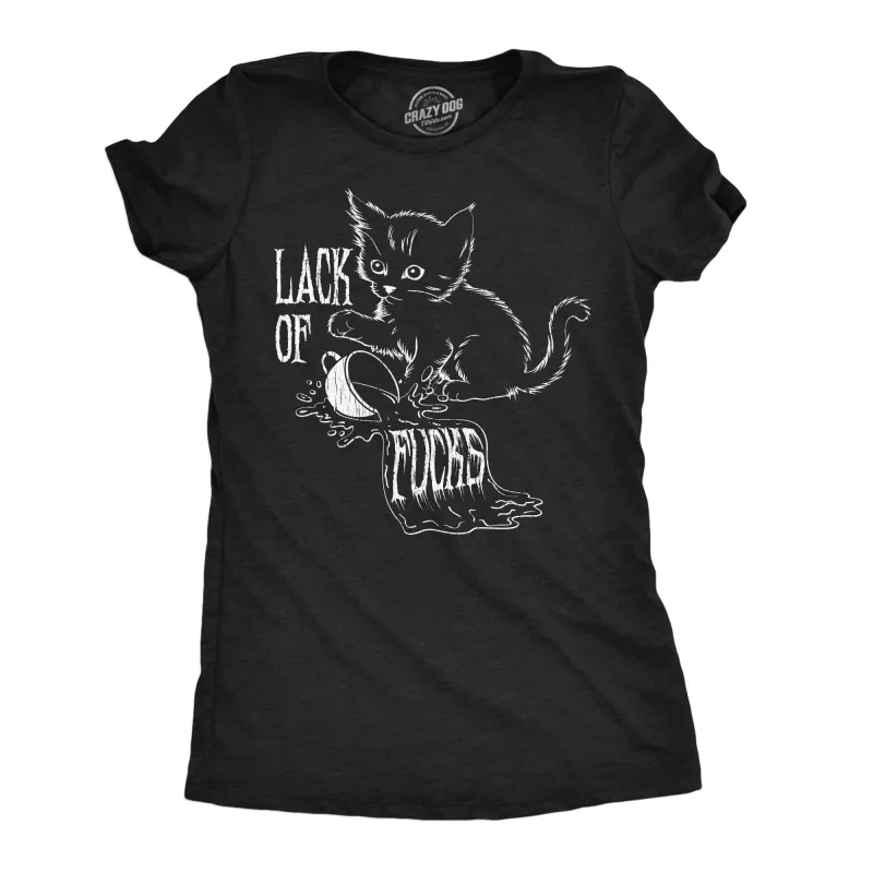 Lack Of Fucks Women's T Shirt sold by Crazy Dog T-Shirts